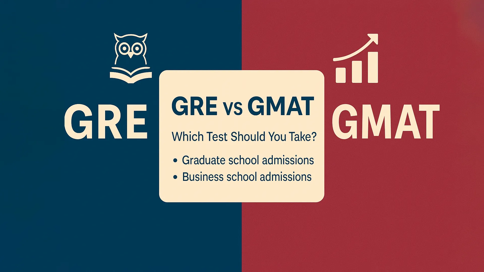 GRE vs GMAT: Which Test Should You Take?